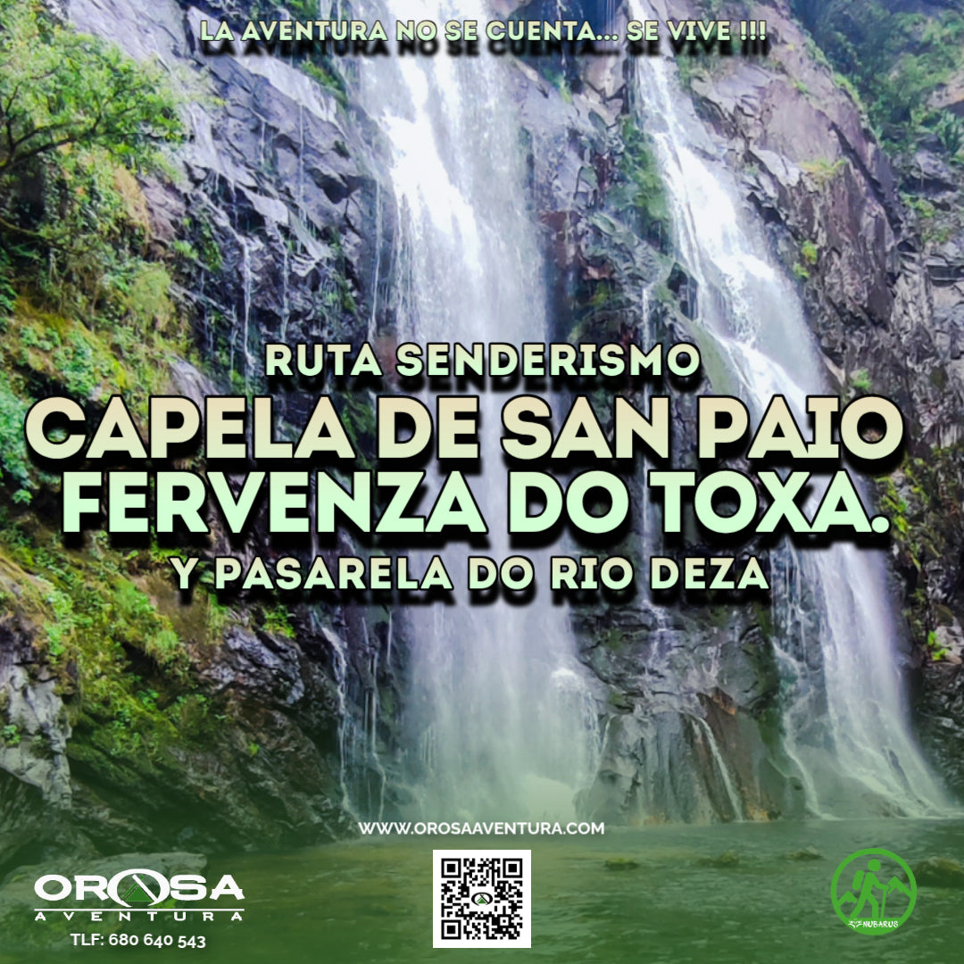 Ruta de senderismo, capela de San Paio, Fervenza do Toxa y pasarela del rio Deza  (19 Abril)