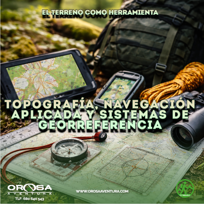 El terreno como herramienta: Curso de topografía, navegación aplicada y sistemas de georreferenciación