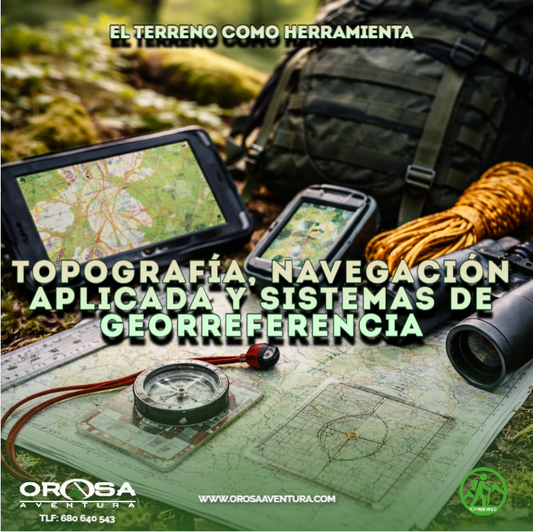 El terreno como herramienta: Curso de topografía, navegación aplicada y sistemas de georreferenciación
